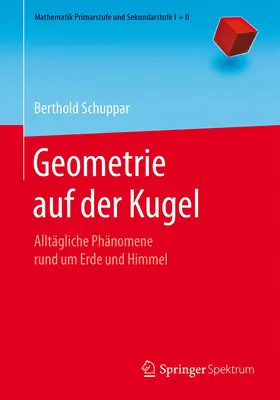 Schuppar |  Geometrie auf der Kugel | Buch |  Sack Fachmedien
