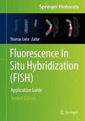 Liehr |  Fluorescence In Situ Hybridization (FISH) | Buch |  Sack Fachmedien