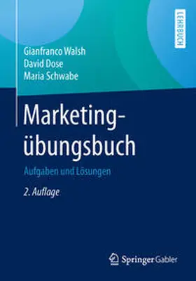 Walsh / Dose / Schwabe |  Marketingübungsbuch | eBook | Sack Fachmedien