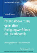 Schmidt |  Potentialbewertung generativer Fertigungsverfahren für Leichtbauteile | eBook | Sack Fachmedien