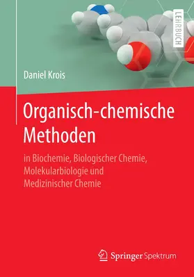 Krois |  Organisch-chemische Methoden | Buch |  Sack Fachmedien