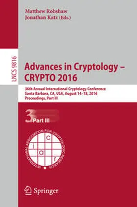 Robshaw / Katz |  Advances in Cryptology – CRYPTO 2016 | eBook | Sack Fachmedien