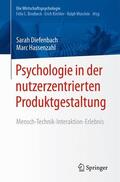 Hassenzahl / Diefenbach |  Psychologie in der nutzerzentrierten Produktgestaltung | Buch |  Sack Fachmedien