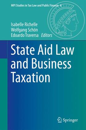 Richelle / Traversa / Schön | State Aid Law and Business Taxation | Buch | 978-3-662-53054-2 | sack.de
