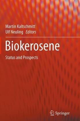 Neuling / Kaltschmitt | Biokerosene | Buch | 978-3-662-53063-4 | sack.de