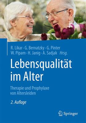 Likar / Bernatzky / Pinter | Lebensqualität im Alter | Buch | 978-3-662-53100-6 | sack.de