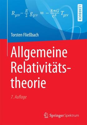 Fließbach |  Allgemeine Relativitätstheorie | Buch |  Sack Fachmedien