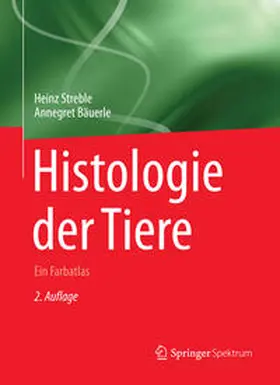 Streble / Bäuerle | Histologie der Tiere | E-Book | www.sack.de