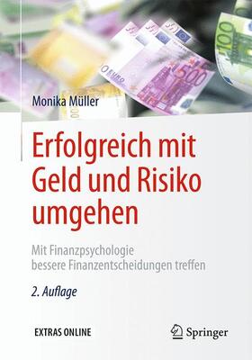 Müller | Erfolgreich mit Geld und Risiko umgehen | Buch | 978-3-662-53164-8 | sack.de