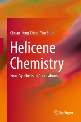 Chen / Shen | Helicene Chemistry | Buch | 978-3-662-53166-2 | www.sack.de