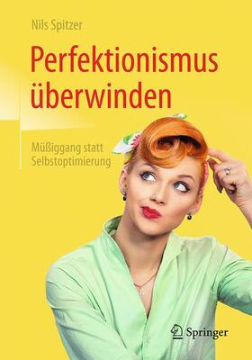 Spitzer | Perfektionismus überwinden | Buch | sack.de