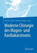 Seeliger / Kreis |  Moderne Chirurgie des Magen- und Kardiakarzinoms | Buch |  Sack Fachmedien