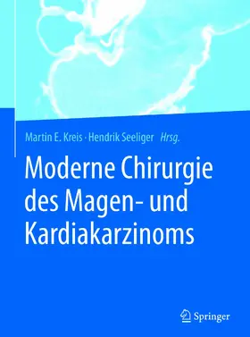 Kreis / Seeliger | Moderne Chirurgie des Magen- und Kardiakarzinoms | E-Book | www.sack.de