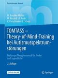 Paschke-Müller / Biscaldi / Rauh |  TOMTASS - Theory-of-Mind-Training bei Autismusspektrumstörungen | eBook | Sack Fachmedien