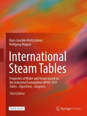 Kretzschmar / Wagner | Kretzschmar, H: International Steam Tables | Medienkombination | 978-3-662-53217-1 | sack.de