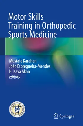 Karahan / Espregueira-Mendes / Akan |  Motor Skills Training in Orthopedic Sports Medicine | eBook | Sack Fachmedien