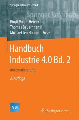 Vogel-Heuser / Bauernhansl / ten Hompel | Handbuch Industrie 4.0  Bd.2 | Buch | 978-3-662-53247-8 | sack.de