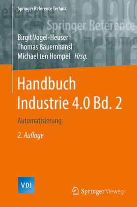 Vogel-Heuser / Bauernhansl / ten Hompel | Handbuch Industrie 4.0 Bd.2 | E-Book | sack.de