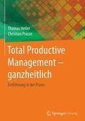 Prasse / Heller |  Total Productive Management - ganzheitlich | Buch |  Sack Fachmedien