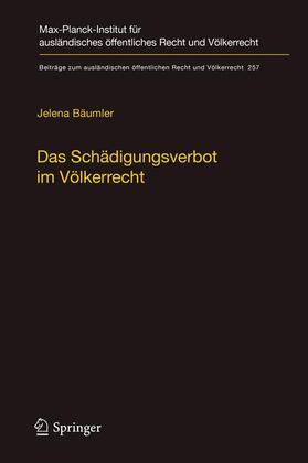 Bäumler | Das Schädigungsverbot im Völkerrecht | Buch | 978-3-662-53298-0 | sack.de