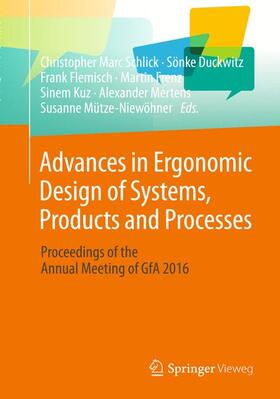 Schlick / Duckwitz / Flemisch |  Advances in Ergonomic Design of Systems, Products and Processes | Buch |  Sack Fachmedien