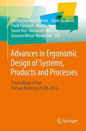 Schlick / Duckwitz / Flemisch |  Advances in Ergonomic Design of Systems, Products and Processes | eBook | Sack Fachmedien