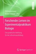 Schlüter / Bruckermann |  Forschendes Lernen im Experimentalpraktikum Biologie | Buch |  Sack Fachmedien