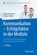 Kutscher / Seßler |  Kommunikation - Erfolgsfaktor in der Medizin | eBook | Sack Fachmedien