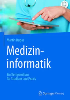 Dugas | Medizininformatik | E-Book | sack.de