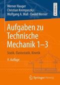 Hauger / Krempaszky / Wall |  Aufgaben zu Technische Mechanik 1-3 | Buch |  Sack Fachmedien