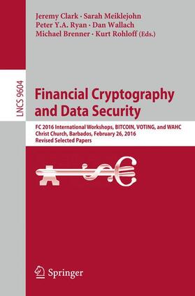 Clark / Meiklejohn / Rohloff | Financial Cryptography and Data Security | Buch | 978-3-662-53356-7 | sack.de