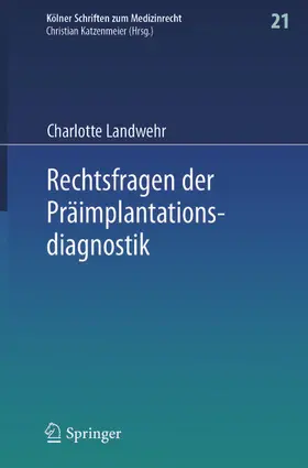 Landwehr | Rechtsfragen der Präimplantationsdiagnostik | E-Book | www.sack.de