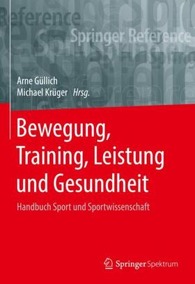 Krüger / Güllich | Bewegung, Training, Leistung und Gesundheit | Buch | 978-3-662-53409-0 | sack.de