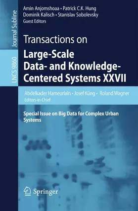 Hameurlain / Küng / Wagner |  Transactions on Large-Scale Data- and Knowledge-Centered Systems XXVII | Buch |  Sack Fachmedien