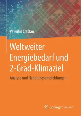 Crastan |  Weltweiter Energiebedarf und 2-Grad-Klimaziel | eBook | Sack Fachmedien