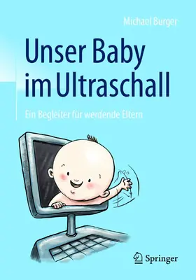 Burger |  Unser Baby im Ultraschall | eBook | Sack Fachmedien