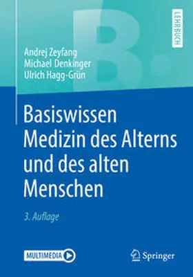 Zeyfang / Denkinger / Hagg-Grün |  Basiswissen Medizin des Alterns und des alten Menschen | eBook | Sack Fachmedien
