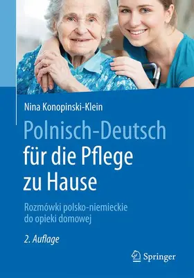 Konopinski-Klein | Polnisch-Deutsch für die Pflege zu Hause | Buch | 978-3-662-53562-2 | sack.de