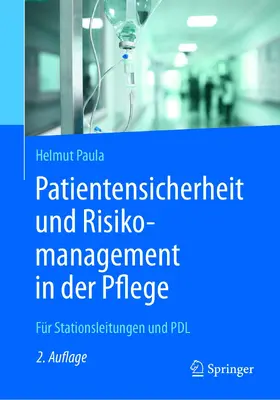 Paula |  Patientensicherheit und Risikomanagement in der Pflege | eBook | Sack Fachmedien