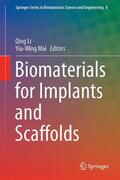 Mai / Li |  Biomaterials for Implants and Scaffolds | Buch |  Sack Fachmedien