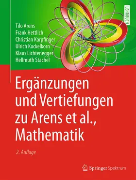 Arens / Hettlich / Stachel |  Ergänzungen und Vertiefungen zu Arens et al., Mathematik | Buch |  Sack Fachmedien