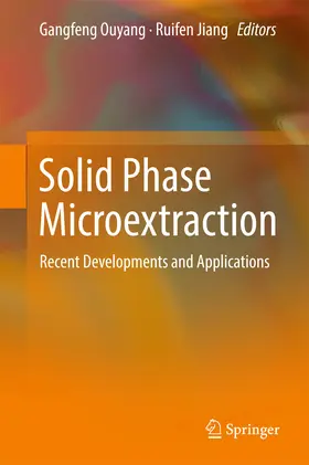 Ouyang / Jiang |  Solid Phase Microextraction | eBook | Sack Fachmedien