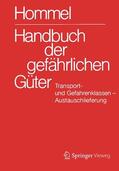 Hommel / Baum / Bender |  Handbuch der gefährlichen Güter. Transport- und Gefahrenklassen. Austauschlieferung, Dezember 2016 | Buch |  Sack Fachmedien