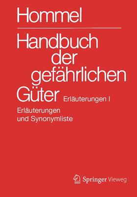 Hommel / Baum / Bender | Handbuch der gefährlichen Güter. Erläuterungen I | Buch | 978-3-662-53652-0 | sack.de