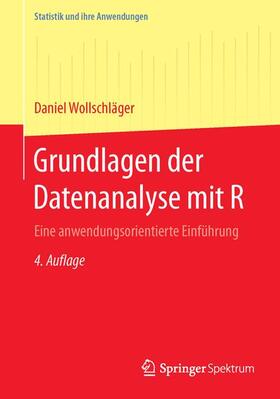 Wollschläger | Grundlagen der Datenanalyse mit R | Buch | 978-3-662-53669-8 | sack.de