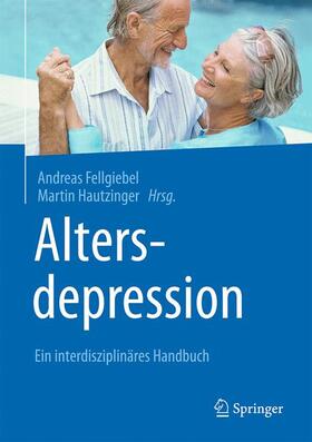 Hautzinger / Fellgiebel | Altersdepression | Buch | 978-3-662-53696-4 | sack.de