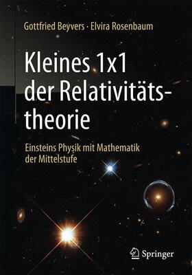 Rosenbaum / Beyvers | Kleines 1x1 der Relativitätstheorie | Buch | 978-3-662-53711-4 | sack.de