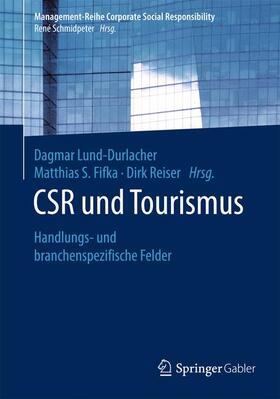 Lund-Durlacher / Reiser / Fifka |  CSR und Tourismus | Buch |  Sack Fachmedien
