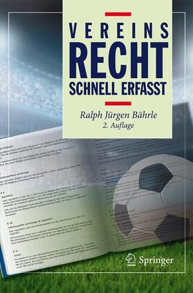 Bährle | Vereinsrecht - Schnell erfasst | Buch | 978-3-662-53756-5 | sack.de