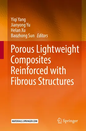 Yang / Yu / Xu |  Porous lightweight composites reinforced with fibrous structures | eBook | Sack Fachmedien